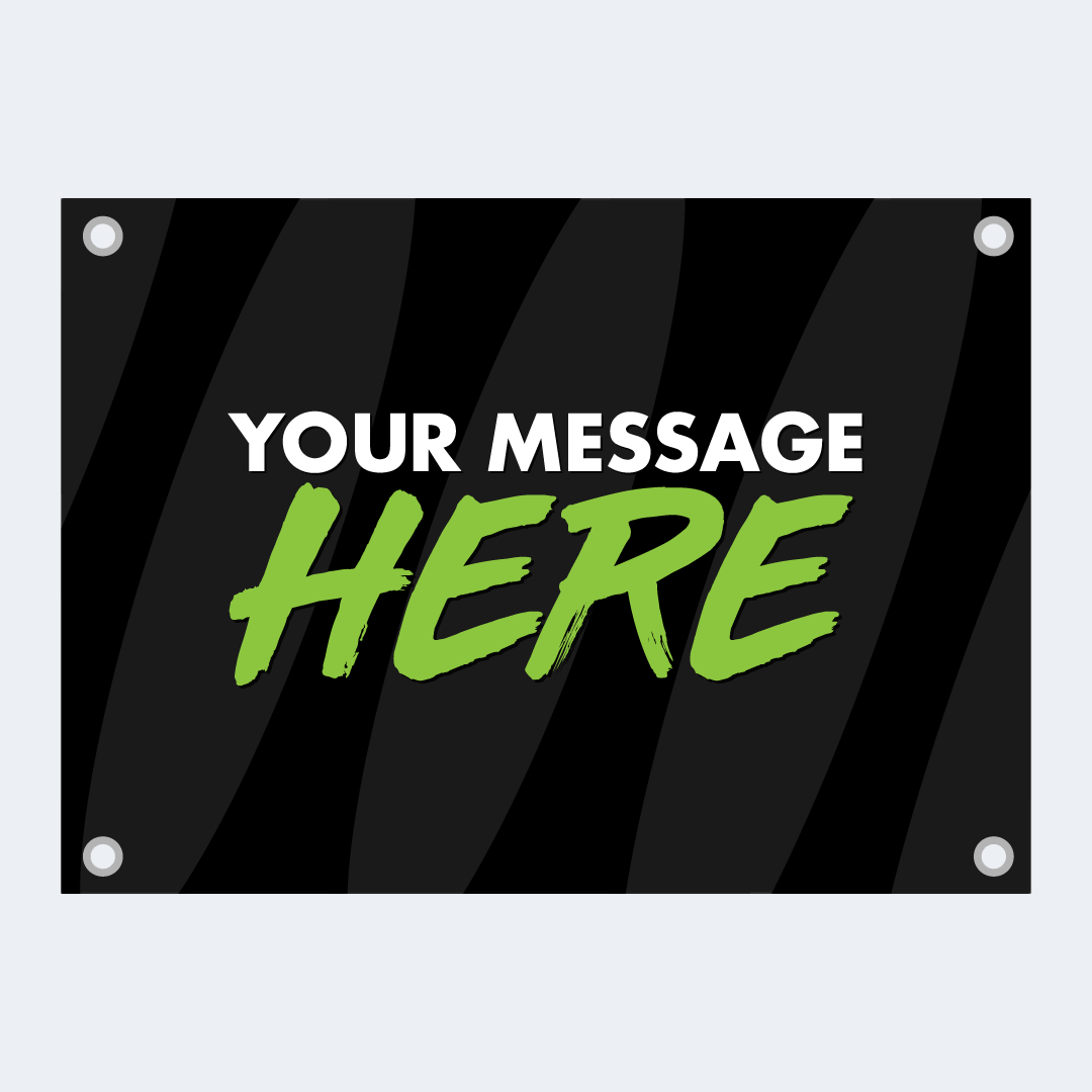 Customizable banner with 'Your Message Here' text on a black and gray striped background